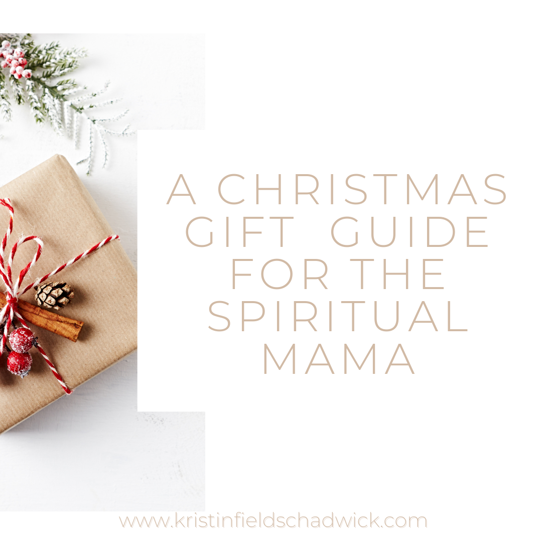 A Christmas Gift Guide for the Spiritual Mama